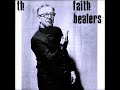 Th' Faith Healers - Dolores