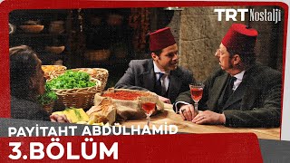 Payitaht Abdülhamid 3. Bölüm