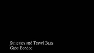 Watch Gabe Bondoc Suitcases video