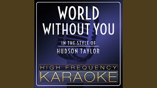 World Without You Instrumental Version World Without You Instrumental Version