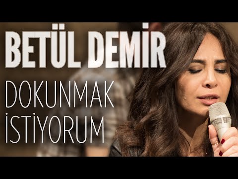 Betül Demir - Dokunmak İstiyorum (JoyTurk Akustik) Betül Demir - Dokunmak İstiyorum (JoyTurk Akustik) klip izle