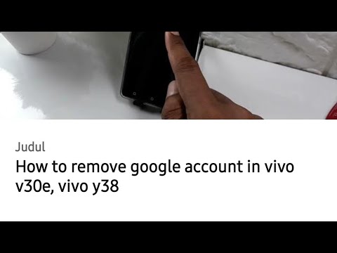 How to remove google account in vivo v30e, vivo y38 How to remove google account in vivo v30e, vivo y38