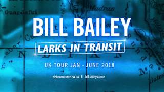Bill Bailey | Larks In Transit