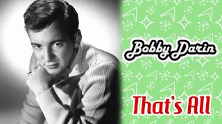 Watch Bobby Darin Thats All video
