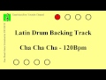 Cha Cha Cha - Free Latin Drum Backing Track - 120Bpm