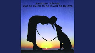 Watch Jonathan Richman I Had A Dream That The Sea video