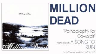 Watch Million Dead Pornography For Cowards video