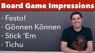 Impressions: Festo!, Gönnen Können, Stick 'Em, & Tichu