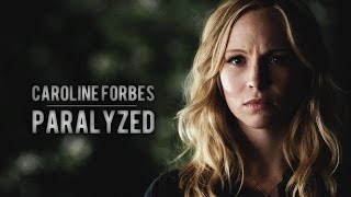 Caroline Forbes Paralyzed