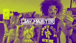 Y And I Know It - Lmfao Remix Jaymaister