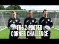 The 2-Footed Corner Challenge - Port Vale - The Fantasy Football Club