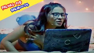 Palang Tod Bekaboo Dil Exlained Palang Tod Story Explained End
