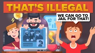 Illegal Things That YOU Do Every Day Illegal Things That YOU Do Every Day