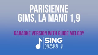 Gims, La Mano 1.9 - Parisienne Karaoke Version With Guide Melody