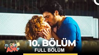 İnadına Aşk 10. Bölüm