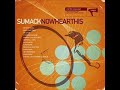 Sumack - Now Hear This (Full Album)