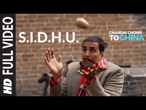 S.I.D.H.U. Full Song Chandni Chowk To China