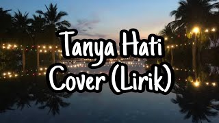 Download lagu Tanya Hati - Pasto | cover by Chintya Gabriela (Lirik)
