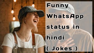 Funny Whatsapp status jokes in hindi