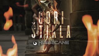 Hurricane - Gori Štikla