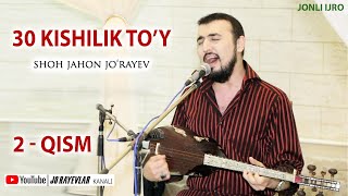 Shohjahon Jo'rayev | 2 - Qism 