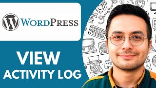 How To View Wordpress Activity Log - 2025 Very Easy