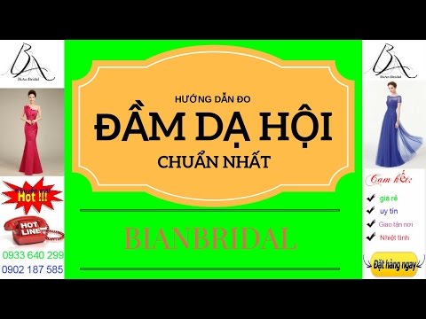 Hướng dẫn đo đầm dạ hội chuẩn không cần chỉnh