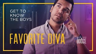 Get to Know the Boys: Who's Your Favorite Diva?