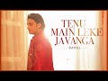 Tenu Main Leke Javanga (Official Music Video) | Rahill Mehta | Rutvik Talashilkar