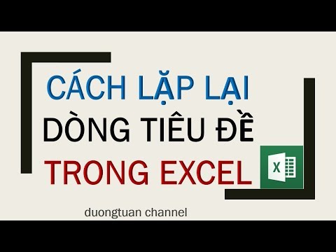 Cách lặp lại tiêu đề trong Excel 2010, 2007, 2013 khi in.