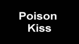 Watch Last Goodnight Poison Kiss video