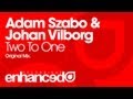 Adam Szabo & Johan Vilborg - TwoTo One (Original Mix) [OUT NOW]