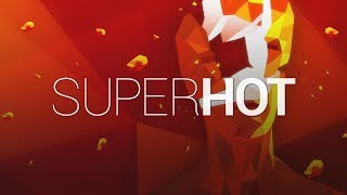First Playable Scenes - Superhot Gameplay