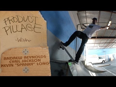 Independent Trucks: Product Pillage with Andrew Reynolds & Crew