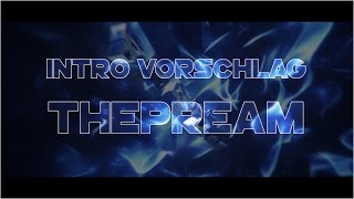 Thepream By Plumpskind Intro Vorschlag Read Desc.