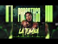 Papaa Tyga - La Tumba | Audio Oficial |