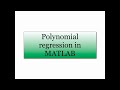 Polynomial regression in MATLAB