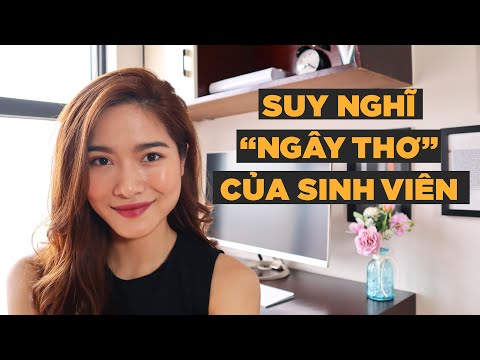 Những suy nghĩ "ngây thơ" mà sinh viên hay mắc phải | iammaitrang