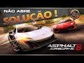 ASPHALT 8 NÃO ABRE (SOLUÇÃO!!)