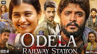 Odela Railway Station Official Hindi Trailer Hebah Patel Vasishta N. Simha Sai Ronak