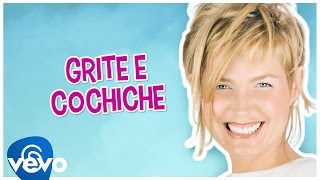 Watch Xuxa Grite E Cochiche video