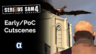 Serious Sam 4 Planet Bad - Pre-Alphaplaceholder Cutscenes