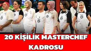Masterchef Türkiye 2024 20 Kişilik Ana Kadrosu Tam Liste Kimler Var