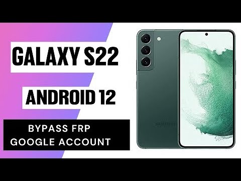 samsung s22 ultra frp bypass without pc samsung s22 ultra frp bypass without pc