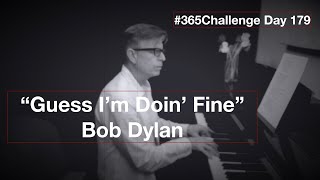 Watch Bob Dylan Guess Im Doin Fine video