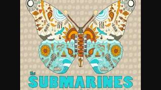 Watch Submarines Thorny Thicket video