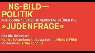 Harriet Scharnberg Ns-Bild-Politikfotojournalistische Reportagen Über Die Judenfrage - 30.04.2019