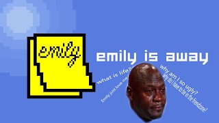 She Put Me In The Friendzone -Emily Is Away