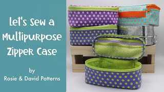 Let's Sew a Multipurpose Zipper Case by Rosie & David Patterns DIY