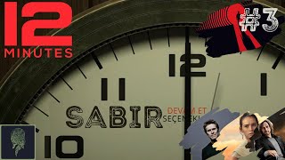 Sabrim Tükendi̇ Artik 12 Minutes Türkçe Twelve Minutes